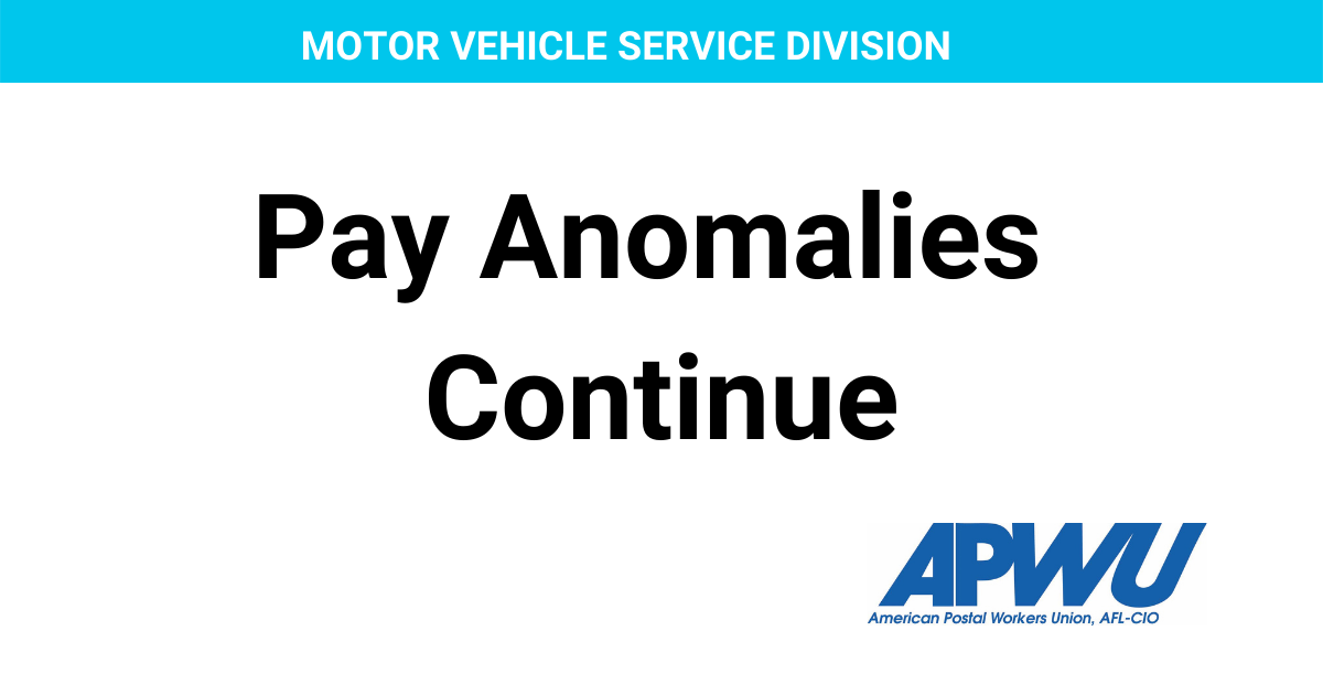 Pay Anomalies Continue American Postal Workers Union