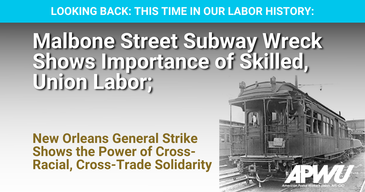 Looking Back: This Time in Our Labor History - Malbone Street Subway ...