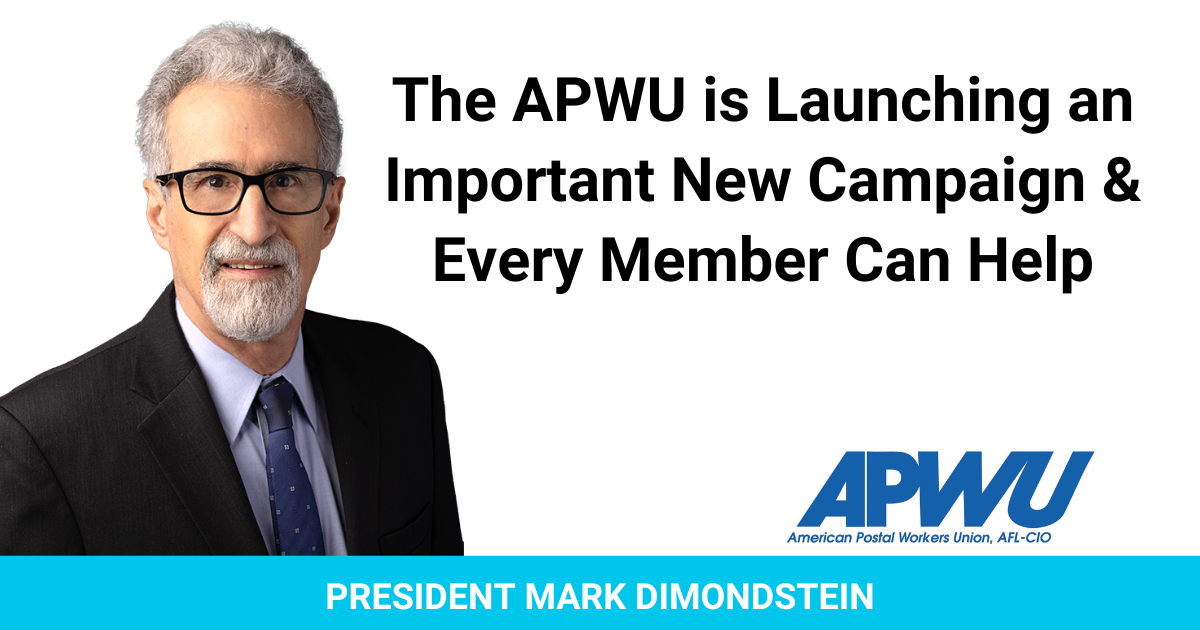 The APWU is Launching an Important New Campaign and Every Member Can